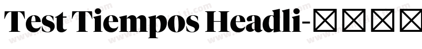 Test Tiempos Headli字体转换